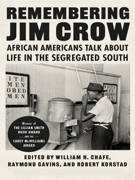 Title details for Remembering Jim Crow by William H. Chafe - Available